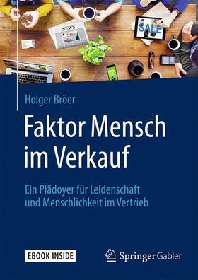 Bröer | Bröer, H: Faktor Mensch im Verkauf | Buch | 978-3-658-08987-0 | sack.de