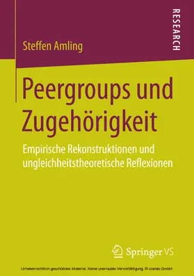 Amling |  Peergroups und Zugehörigkeit | eBook | Sack Fachmedien