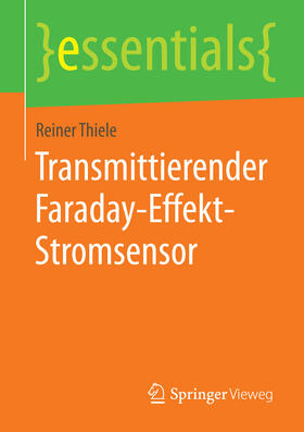 Thiele | Transmittierender Faraday-Effekt-Stromsensor | E-Book | sack.de