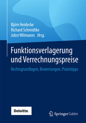 Heidecke / Schmidtke / Wilmanns | Funktionsverlagerung und Verrechnungspreise | E-Book | sack.de
