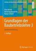 Berner / Kochendörfer / Schach |  Grundlagen der Baubetriebslehre 3 | Buch |  Sack Fachmedien