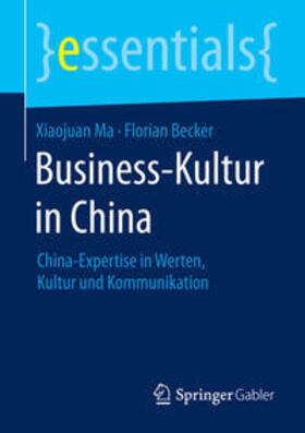 Becker / Ma | Business-Kultur in China | Buch | 978-3-658-09039-5 | sack.de