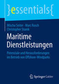 Seiter / Stanik / Rusch |  Maritime Dienstleistungen | Buch |  Sack Fachmedien