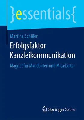 Schäfer | Erfolgsfaktor Kanzleikommunikation | E-Book | www.sack.de