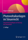 Wittlinger |  Photovoltaikanlagen im Steuerrecht | eBook | Sack Fachmedien