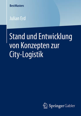 Erd |  Stand und Entwicklung von Konzepten zur City-Logistik | eBook | Sack Fachmedien