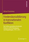 Fürstenberg |  Friedenskonsolidierung in transnationalen Konflikten | Buch |  Sack Fachmedien