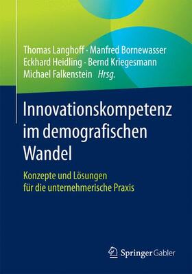 Langhoff / Bornewasser / Falkenstein | Innovationskompetenz im demografischen Wandel | Buch | 978-3-658-09158-3 | sack.de