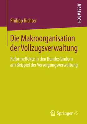 Richter |  Die Makroorganisation der Vollzugsverwaltung | eBook | Sack Fachmedien