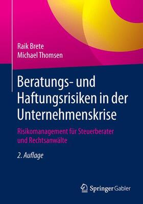 Thomsen / Brete | Beratungs- und Haftungsrisiken in der Unternehmenskrise | Buch | sack.de