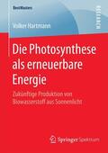 Hartmann |  Die Photosynthese als erneuerbare Energie | eBook | Sack Fachmedien