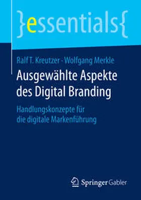 Kreutzer / Merkle |  Ausgewählte Aspekte des Digital Branding | Buch |  Sack Fachmedien