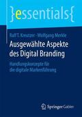 Merkle / Kreutzer |  Ausgewählte Aspekte des Digital Branding | Buch |  Sack Fachmedien