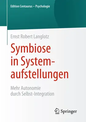 Langlotz | Symbiose in Systemaufstellungen | Buch | 978-3-658-09228-3 | www.sack.de