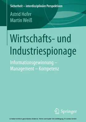 Hofer / Weiß | Wirtschafts- und Industriespionage | E-Book | www.sack.de