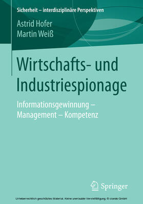 Hofer / Weiß | Wirtschafts- und Industriespionage | E-Book | sack.de