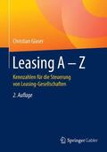 Glaser |  Leasing A - Z | Buch |  Sack Fachmedien
