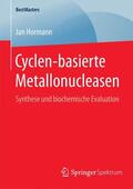 Hormann |  Cyclen-basierte Metallonucleasen | Buch |  Sack Fachmedien