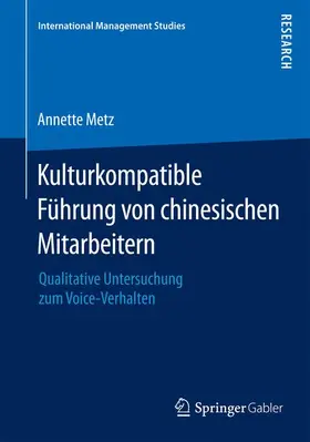 Metz |  Kulturkompatible Führung von chinesischen Mitarbeitern | Buch |  Sack Fachmedien