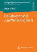 Bartsch |  Ein Referenzmodell zum Wertbeitrag der IT | eBook | Sack Fachmedien