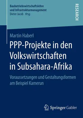 Haberl |  PPP-Projekte in den Volkswirtschaften in Subsahara-Afrika | Buch |  Sack Fachmedien