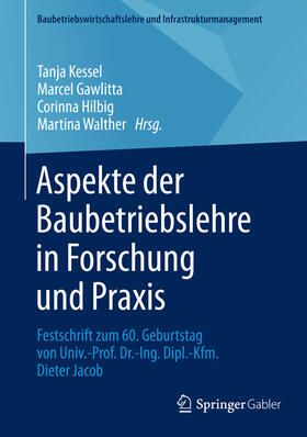 Kessel / Gawlitta / Hilbig | Aspekte der Baubetriebslehre in Forschung und Praxis | E-Book | sack.de