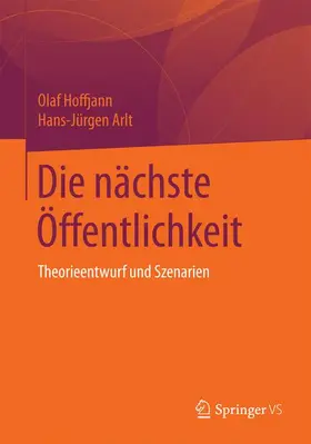 Arlt / Hoffjann |  Die nächste Öffentlichkeit | Buch |  Sack Fachmedien