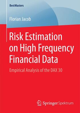 Jacob |  Risk Estimation on High Frequency Financial Data | Buch |  Sack Fachmedien