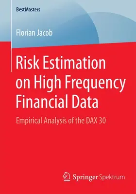 Jacob |  Risk Estimation on High Frequency Financial Data | Buch |  Sack Fachmedien