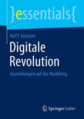 Kreutzer | Digitale Revolution | Buch | 978-3-658-09393-8 | sack.de