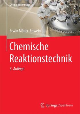 Müller-Erlwein | Chemische Reaktionstechnik | Buch | 978-3-658-09395-2 | sack.de