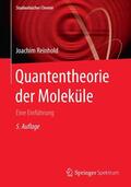 Reinhold |  Quantentheorie der Moleküle | Buch |  Sack Fachmedien