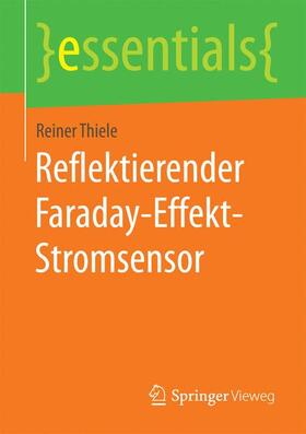 Thiele | Reflektierender Faraday-Effekt-Stromsensor | Buch | 978-3-658-09444-7 | sack.de