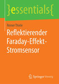 Thiele |  Reflektierender Faraday-Effekt-Stromsensor | eBook | Sack Fachmedien