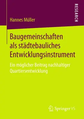 Müller |  Baugemeinschaften als städtebauliches Entwicklungsinstrument | Buch |  Sack Fachmedien