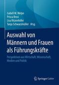 Welpe / Schwarzmüller / Brosi |  Auswahl von Männern und Frauen als Führungskräfte | Buch |  Sack Fachmedien