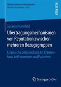 Hanefeld |  Übertragungsmechanismen von Reputation zwischen mehreren Bezugsgruppen | Buch |  Sack Fachmedien