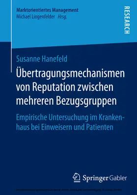 Hanefeld |  Übertragungsmechanismen von Reputation zwischen mehreren Bezugsgruppen | eBook | Sack Fachmedien