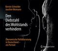 Schneider / Weimann |  Schneider, K: Diebstahl des Wohlstands verhindern | Buch |  Sack Fachmedien