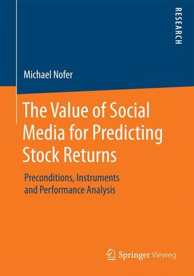 Nofer | The Value of Social Media for Predicting Stock Returns | Buch | 978-3-658-09507-9 | sack.de