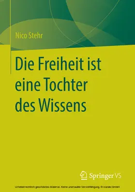 Stehr |  Die Freiheit ist eine Tochter des Wissens | eBook | Sack Fachmedien