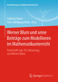 Kaiser / Henn |  Werner Blum und seine Beiträge zum Modellieren im Mathematikunterricht | eBook | Sack Fachmedien