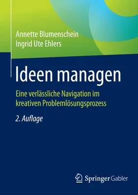 Blumenschein / Ehlers |  Ideen managen | eBook | Sack Fachmedien