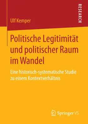 Kemper | Politische Legitimität und politischer Raum im Wandel | Buch | 978-3-658-09596-3 | sack.de