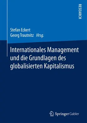 Trautnitz / Eckert |  Internationales Management und die Grundlagen des globalisierten Kapitalismus | Buch |  Sack Fachmedien