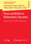 Bernack-Schüler / Erens / Leuders |  Views and Beliefs in Mathematics Education | eBook | Sack Fachmedien