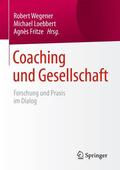 Wegener / Fritze / Loebbert |  Coaching und Gesellschaft | Buch |  Sack Fachmedien