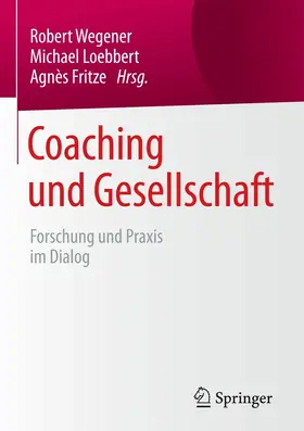 Wegener / Loebbert / Fritze |  Coaching und Gesellschaft | eBook | Sack Fachmedien