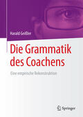 Geißler |  Die Grammatik des Coachens | eBook | Sack Fachmedien