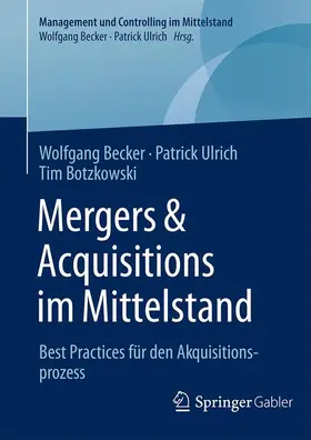 Becker / Botzkowski / Ulrich |  Mergers & Acquisitions im Mittelstand | Buch |  Sack Fachmedien